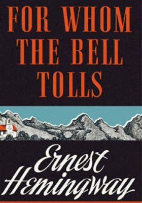 ¿For Whom the Bell Tolls - una novela épica que captura la lucha por la libertad en medio de la guerra civil española