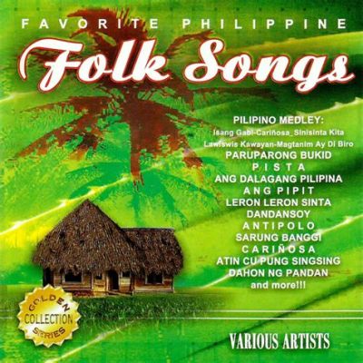  Folk Music of the Philippines: Unveiling a Tapestry of Sounds and Stories